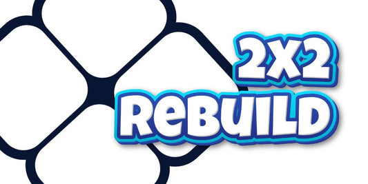 2x2 Rebuild Guide